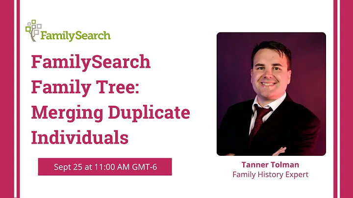 FamilySearch Family Tree: Merging Duplicate Individuals