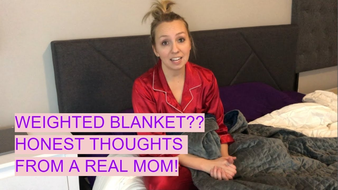 "Weighted Blanket: Honest Thoughts From a Real Mom!" Worth the