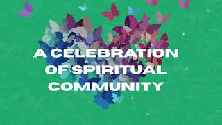A Celebration of Spiritual Community – with Rev. John Riley