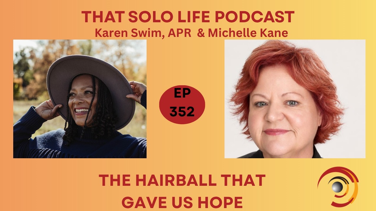 The Hairball that Gave Us Hope -Ep 352