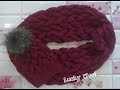 Модный, теплый снуд спицами в два оборота с узором из кос! Snood.