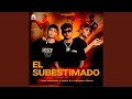 El Subestimado