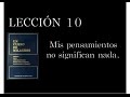 Lección 10 Un Curso de Milagros