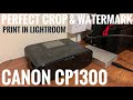 Canon Selphy CP1300 Lightroom Page Setup & Watermark
