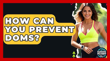 How Can You Prevent DOMS? - Running Beyond Limits