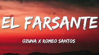 Ozuna x Romeo Santos - El Farsante Remix Letra/Lyrics