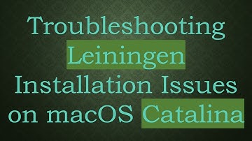 Troubleshooting Leiningen Installation Issues on macOS Catalina