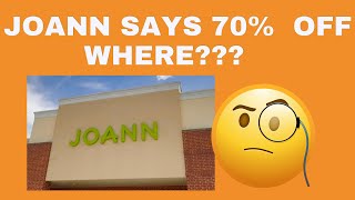Joann Says 70% off …. But Where Are The Deals!
