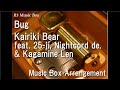 Bug/Kairiki Bear feat. 25-ji, Nightcord de. &amp; Kagamine Len [Music Box]