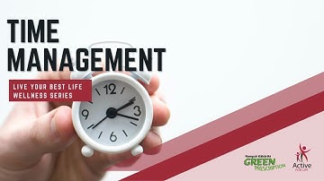 Time Management - Live Your Best Life Wellness Series