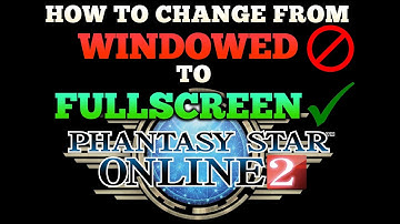 How to change from Windowed to Fullscreen mode and Screen Resolution | Phantasy Star Online 2 | PSO2