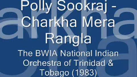 Polly Sookraj - Charkha Mera Rangla (1983)