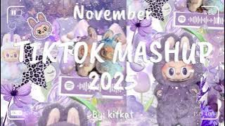 TIKTOK MASHUP NOVEMBER 💖2025💖 (NOT CLEAN) 😇