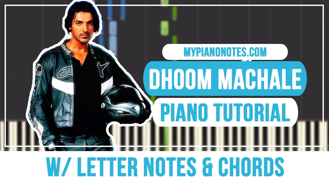 Dhoom Machale Piano Notes & Chords | Dhoom | Easy Tutorial | John Abraham