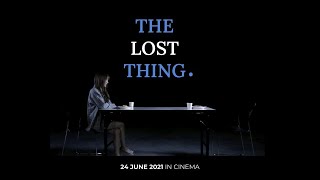 The Lost Thing I Trailer 2020