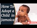How to adopt a child in jamaica