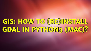 GIS: How to (re)install gdal in python3 (mac)? (3 Solutions!!)