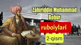 Zahiriddin Muhammad Bobur ruboiylari 2-qism