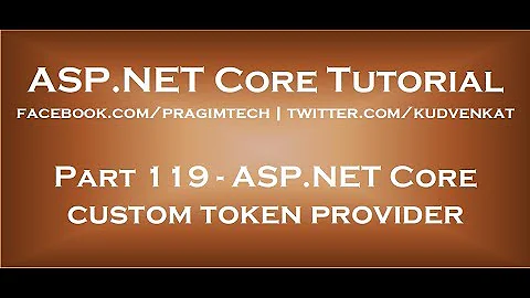 ASP NET Core custom token provider