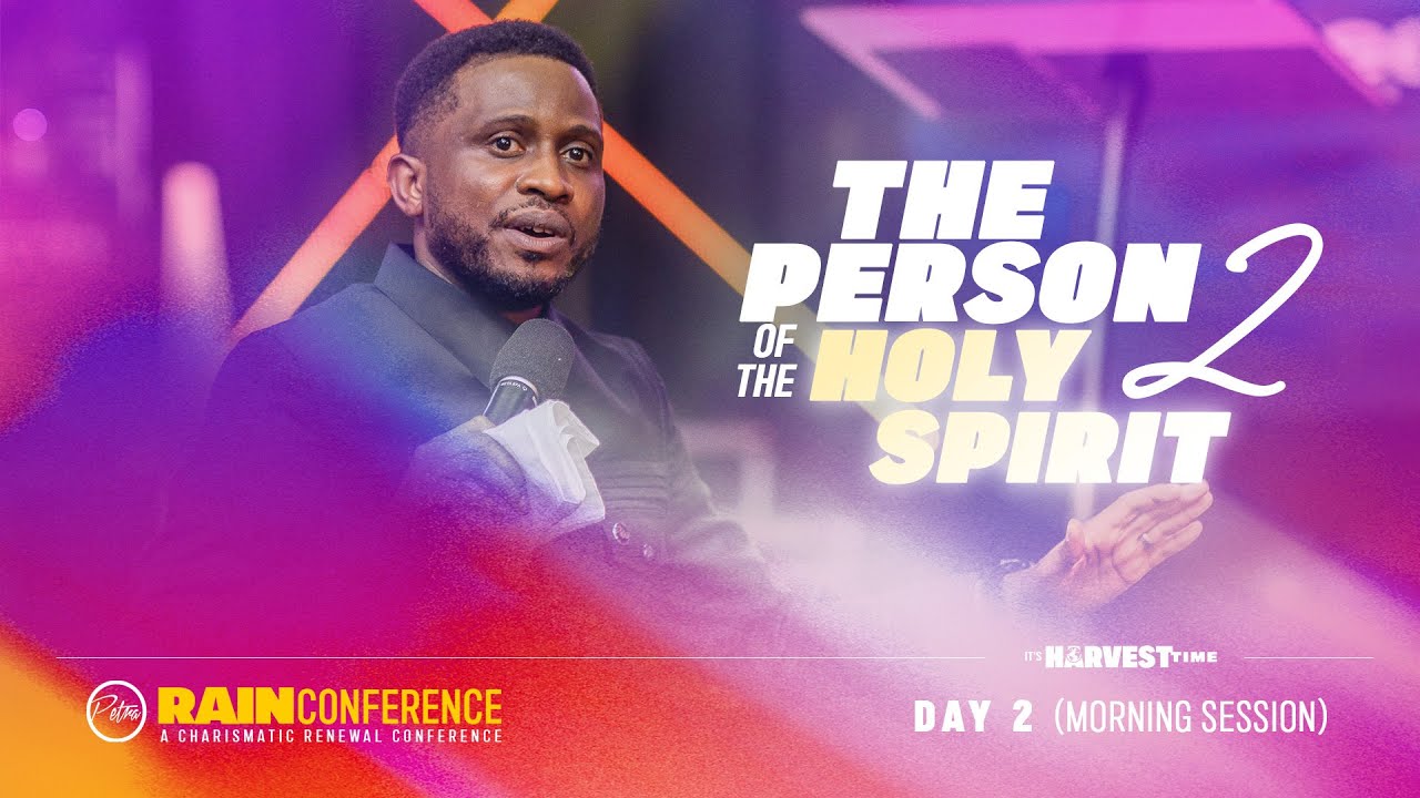 The Person of The Holy Spirit 2 | Rain Conference 2023 Day 2 Morning Session | Pastor Ayo Ajani.