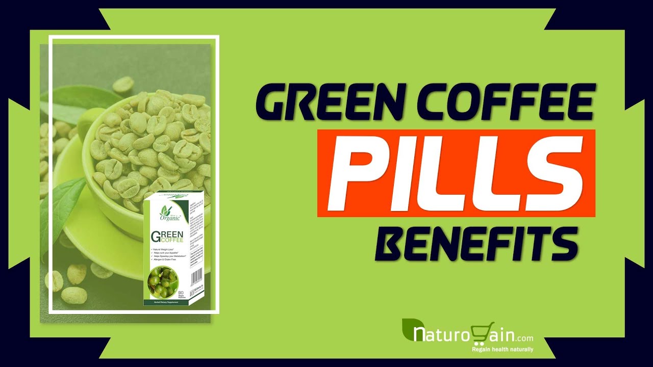 Green Coffee Pills to Decrease Weight Naturally, Lose Body Fat at Home