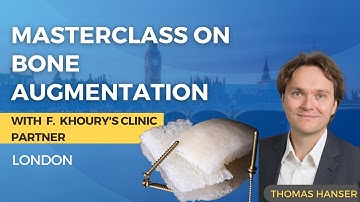 Masterclass on Bone Augmentation London | Thomas Hanser