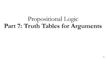 Propositional Logic Part 7: Truth Tables for Arguments