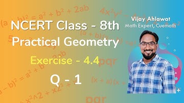 Class 8 Chapter 4 Ex 4.4 Q 1 Practical Geometry Maths NCERT CBSE