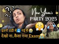 New Year Vlog 2025: आज मेरा Exam था 😭और दुनियाभर की ठंडी यहीं लगी😪 No Celebrations #dailyvlog #funny