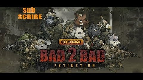 BAD 2 BAD EXTINCTION CHAPTER 28