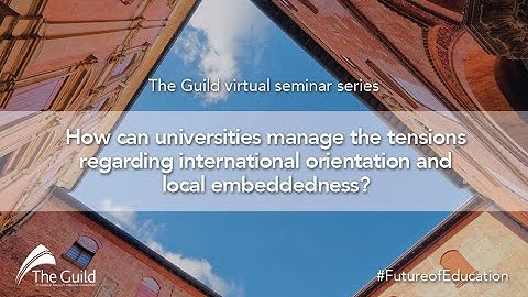 How can universities manage the tensions regarding international orientation and local embeddedness?