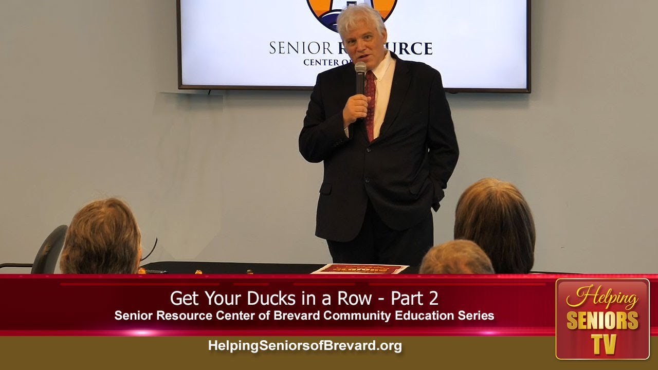 Get Your Ducks in a Row (Part 2) | Helping Seniors TV