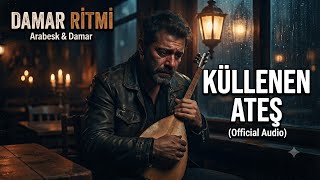 Küllenen Ateş Damar Ritmi