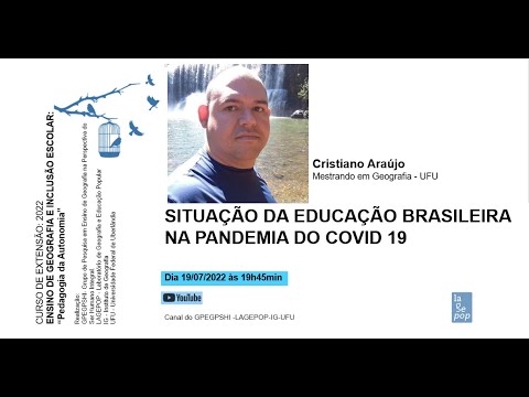 SITUAÇÃO DA EDUCAÇÃO BRASILEIRA NA PANDEMIA DO COVID 19. Cristiano Araújo Soares