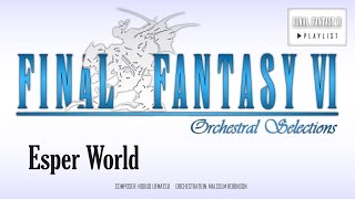 Final Fantasy VI - Esper World (Orchestral Remix) chords
