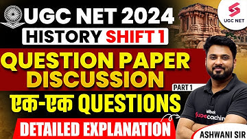 UGC NET History Paper 2024 Shift 1 Part 1 | Previous Year Questions With Answers | Ashwani Sir