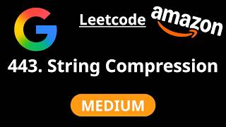 String Compression - Leetcode 443 - Road to FAANG #201 Profile