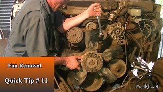 Loosening Fan Bolts - Quick Tip #11