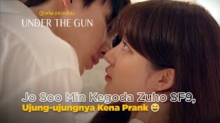 Jo Soo Min Kegoda Zuho SF9, Ujung-ujungnya Kena Prank 😆 | Under the Gun EP06