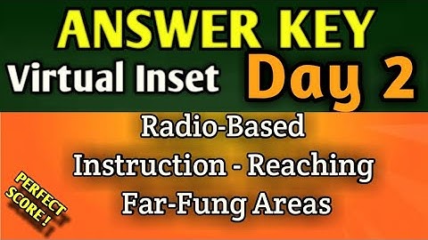 VINSET 2.0 DAY 2 ANSWER KEY | Radio based Instruction - Reaching  Far Flung Areas(PERFECT SCORE)