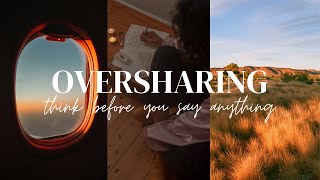 Oversharing | Think Before Your Share