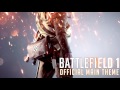 BATTLEFIELD 1 OST - Official Main Theme BF1 [ Extended ]