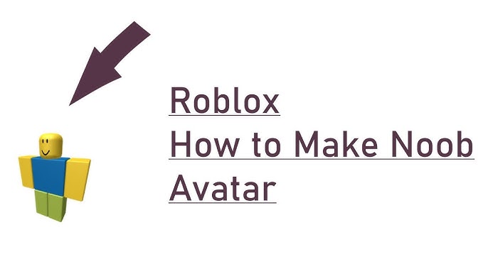 How To Make A Classic Noob Character In Roblox [2022 Guide] - BrightChamps  Blog