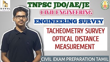 ENGINEERING SURVEY 20| TACHEOMETRY 1.0|OPTICAL DISTANCE MEASUREMENT|TNPSC AE 2023
