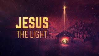 Jesus, the Light | PREVIEW ONLY