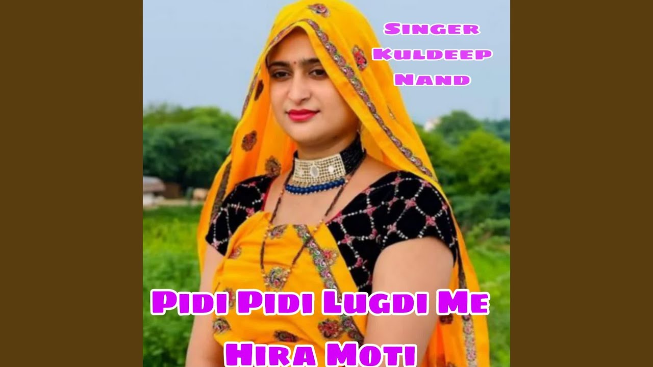 Pidi Pidi Lugdi Me Hira Moti