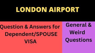 UK Airport Immigration Interview for Spouse Visa || UK Spouse Visa Immigration Questions