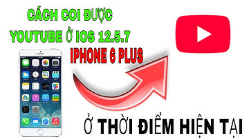 Iphone 6 bất phải cập nhật youtube, hãy làm theo cách này 174channel