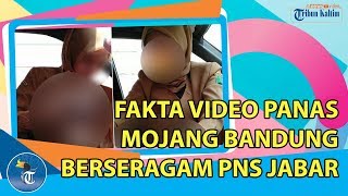 FAKTA VIDEO PANAS MOJANG BANDUNG BERSERAGAM PNS JABAR
