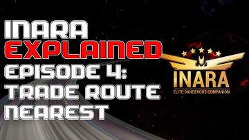 INARA SERIES | Trade Route & Nearest: Episode 4 | Elite: Dangerous